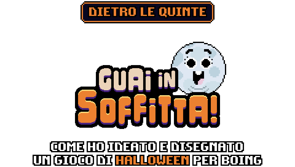 Guai in soffitta!, gioco di Halloween in pixel art di The_Oluk per Boing: logo e luna
