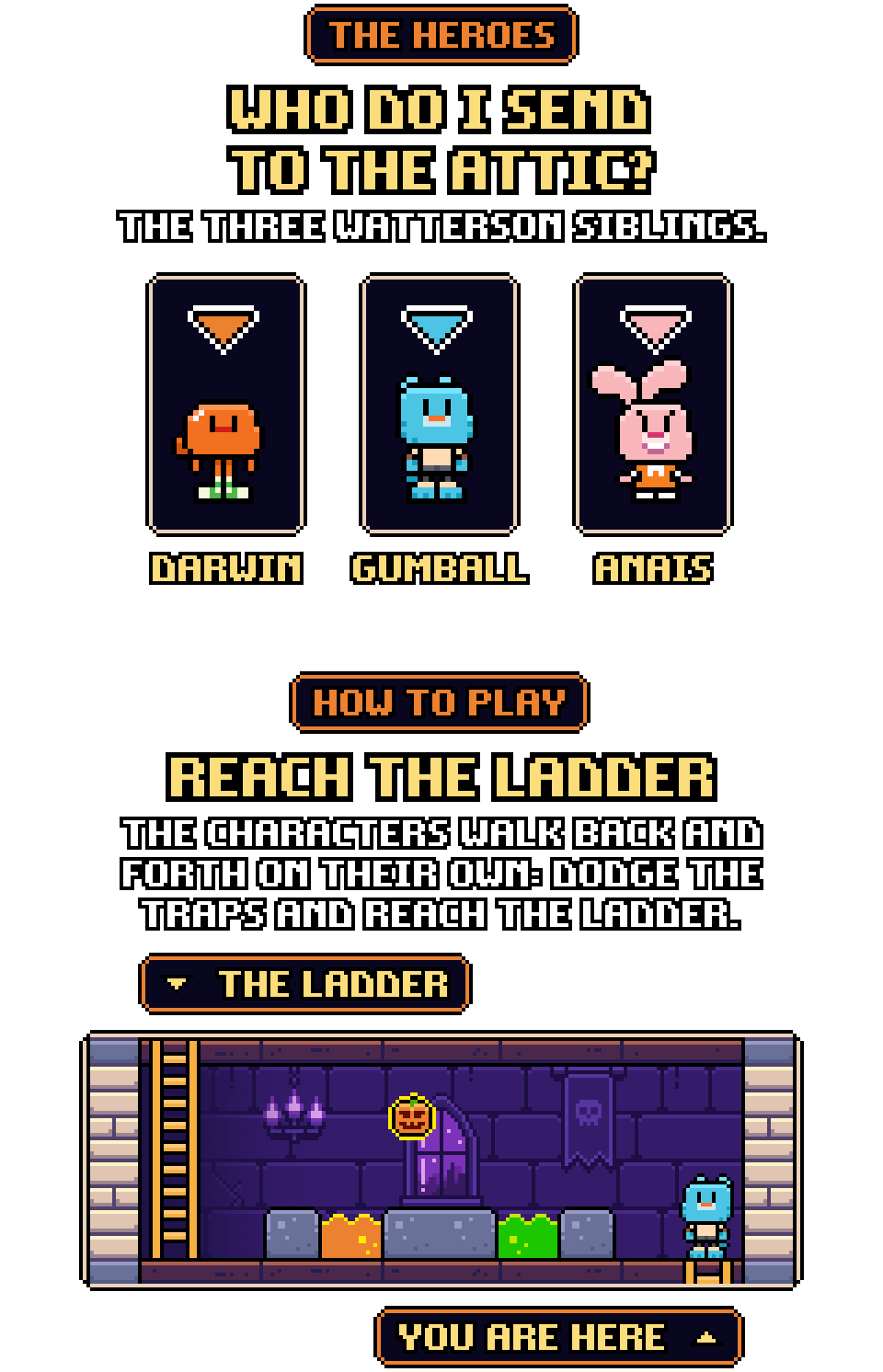 Character select with Darwin, Gumball and Anais, and an attic floor with the ladder to reach